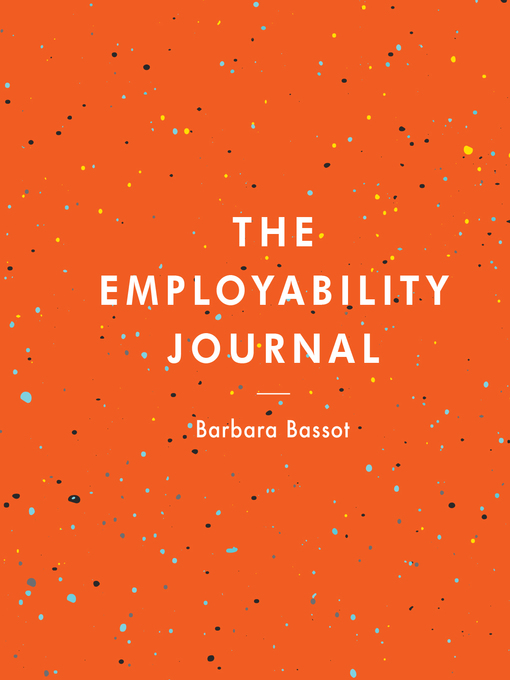 Title details for The Employability Journal by Barbara Bassot - Available